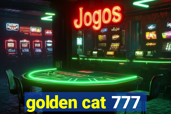 golden cat 777